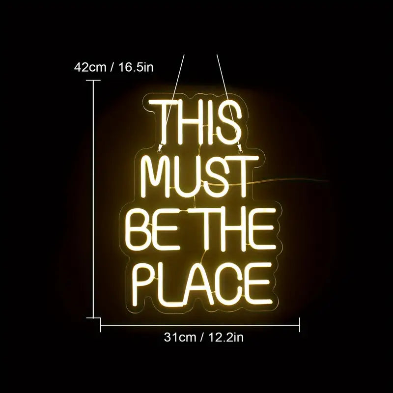 "This Must Be the Place" LED Neon Sign – USB Powered